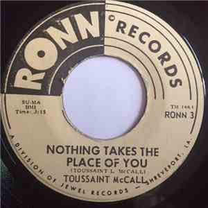 Toussaint McCall - Nothing Takes The Place Of You / Shimmy