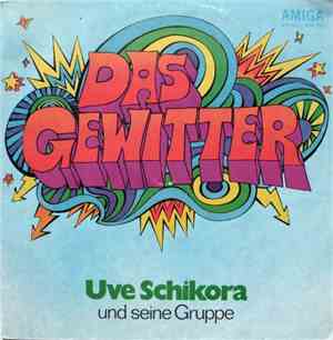 Uve Schikora Und Seine Gruppe - Das Gewitter