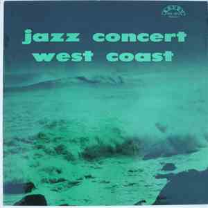 Various - Jazz Concert  West Coast (Volume 1)