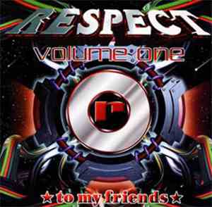 Various - Respect Volume One ☆To My Friends☆