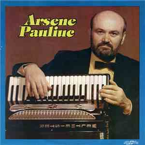Arsene Pauliuc - Arsene Pauliuc