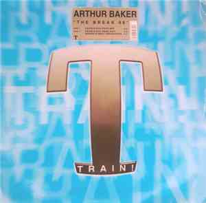Arthur Baker - The Break '98