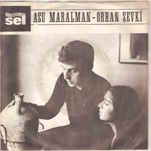 Asu Maralman - Orhan Şevki - Hudey Hudey