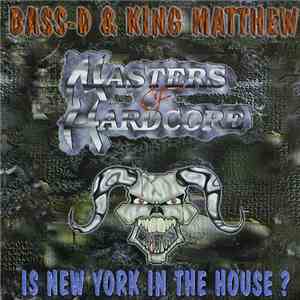 Bass-D & King Matthew - Is New York In The House ?