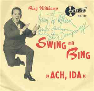 Bing Wittkamp Und Die Kakadus - Swing Mit Bing / Ach, Ida