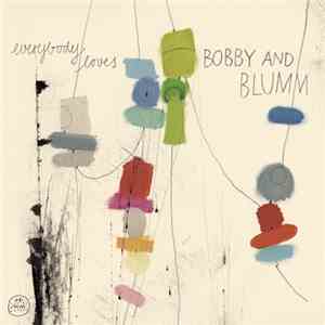 Bobby And Blumm - Everybody Loves