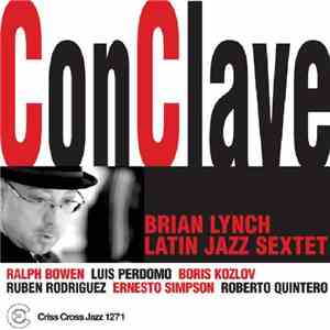 Brian Lynch Sextet - Conclave