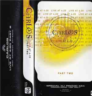 Carlos  - Live At 4:20 Part Two