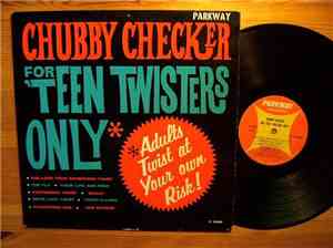 Chubby Checker - For 'Teen Twisters Only