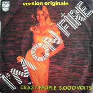 Crazy People 5.000 Volts - I'm On Fire