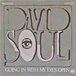 David Soul - Going In With My Eyes Open