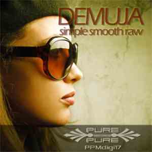 Demuja Feat. Nicoletta Nicol - Simple Smooth Raw