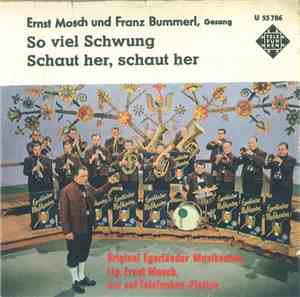Ernst Mosch Und Seine Original Egerländer Musikanten - So Viel Schwung