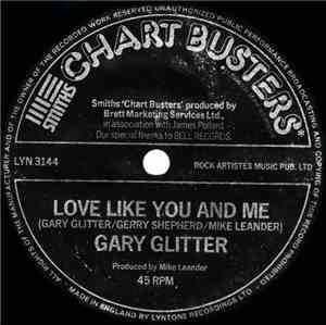 Gary Glitter - Love Like You And Me / Oh Yes! You're Beautiful