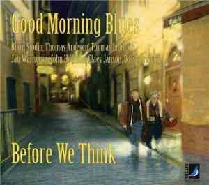 Good Morning Blues - Before We Think