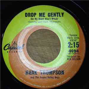 Hank Thompson - That's The Recipe For A Heartache / Drop Me Gently