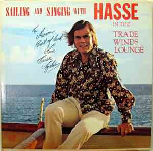 Hasse Sylwan - Sailing And Singing With Hasse In The Trade Winds Lounge