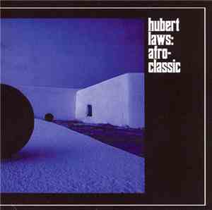 Hubert Laws - Afro-Classic