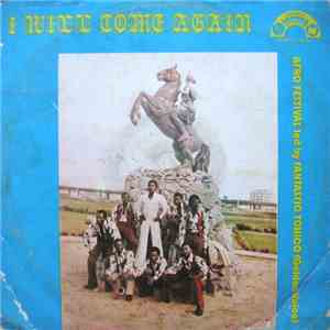 International Afro Festival - I Will Come Again