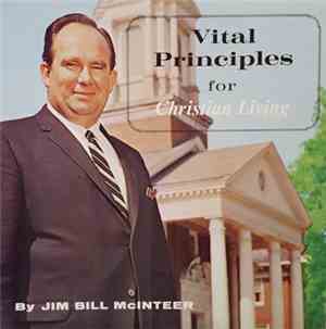 Jim Bill McInteer - Vital Principles For Christian Living