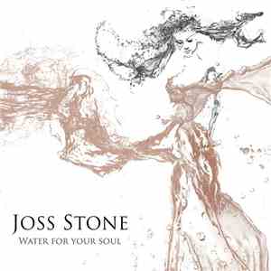 Joss Stone - Water For Your Soul