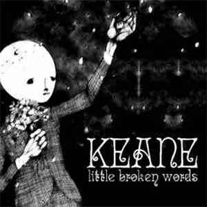 Keane - Little Broken Words