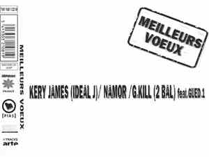 Kery James, Namor, G. Kill Feat. Gued-1 - Meilleurs Voeux