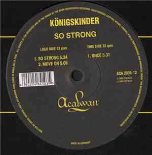 Königskinder - So Strong / Move On / Once
