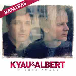 Kyau&Albert - Nights Awake Remixes