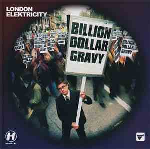 London Elektricity - Billion Dollar Gravy