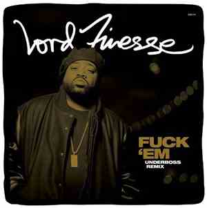 Lord Finesse - Fuck 'Em (Remix)