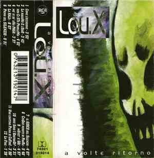 Lou.X - A Volte Ritorno