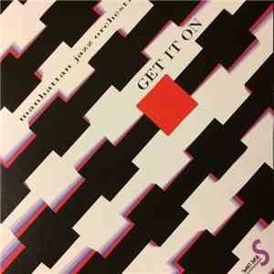 Manhattan Jazz Orchestra - Get It On