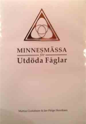 Mattias Gustafsson  & Jan-Helge Henriksen - Minnesmässa För Utdöda Fåglar