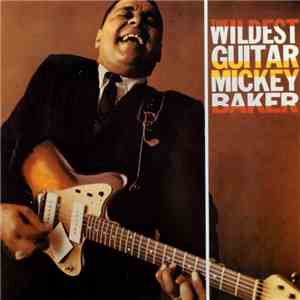 Mickey Baker - Wildest Guitar