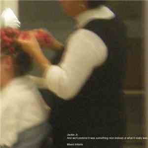 Mixed Infants - Jackie Jr. / And We'll Pretend It Was Something Nice Ins ...