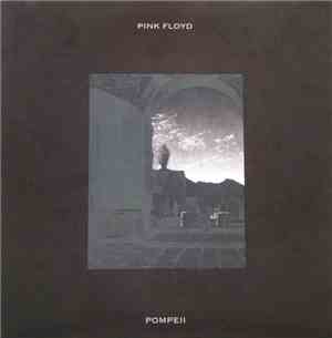 Pink Floyd - Pompeii