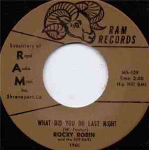 Rocky Robin & The Riff Raffs - What Did You Do Last Night / Lonely Man