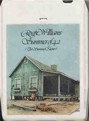 Roger Williams - Summer Of '42 (The Summer Knows)