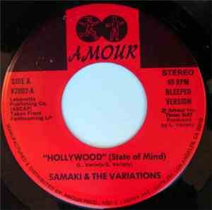Samaki & The Variations - Hollywood (State Of Mind) / Can't Stop The Break  ...