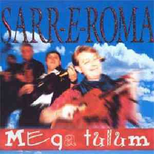 Sarr E Roma - Mega Tulum