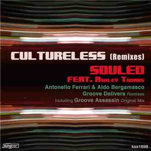 Souled Feat. Ashley Thomas - Cultureless (Remixes)