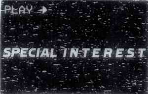 Special Interest - Special Interest