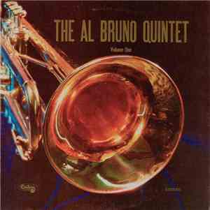 The Al Bruno Quintet - The Al Bruno Quintet - Volume One