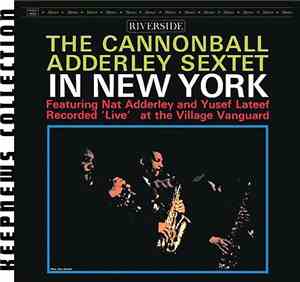 The Cannonball Adderley Sextet - In New York