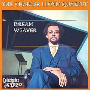 The Charles Lloyd Quartet - Dream Weaver