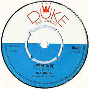The Diamonds  / Dials  - I Want To Be / Love Is A Treasure