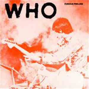 The Who - Furious Prelude