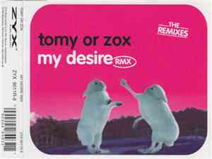 Tomy Or Zox - My Desire Rmx