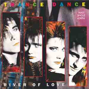 Trance Dance - River Of Love